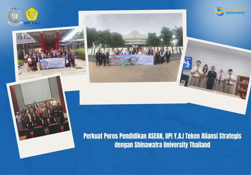 Perkuat Poros Pendidikan ASEAN, UPI Y.A.I Teken Aliansi Strategis dengan Shinawatra University Thailand