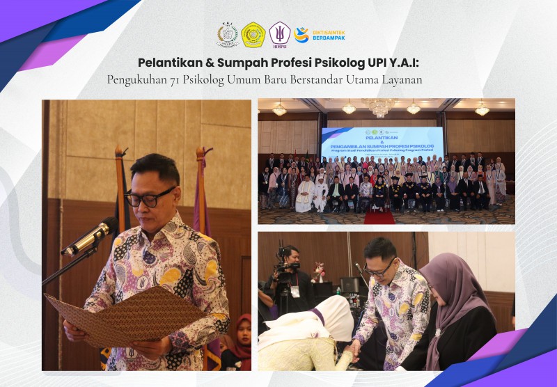 Sumpah Profesi Psikolog UPI Y.A.I: HIMPSI Tekankan Integritas, Etika, dan Kepedulian terhadap Kesehatan Mental Indonesia