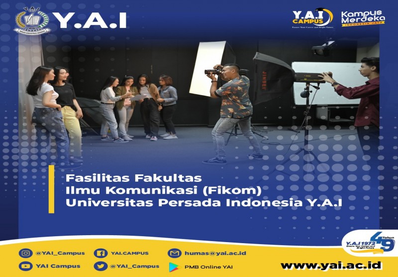 Fasilitas Fakultas Ilmu Komunikasi (Fikom) Universitas Persada Indonesia Y.A.I