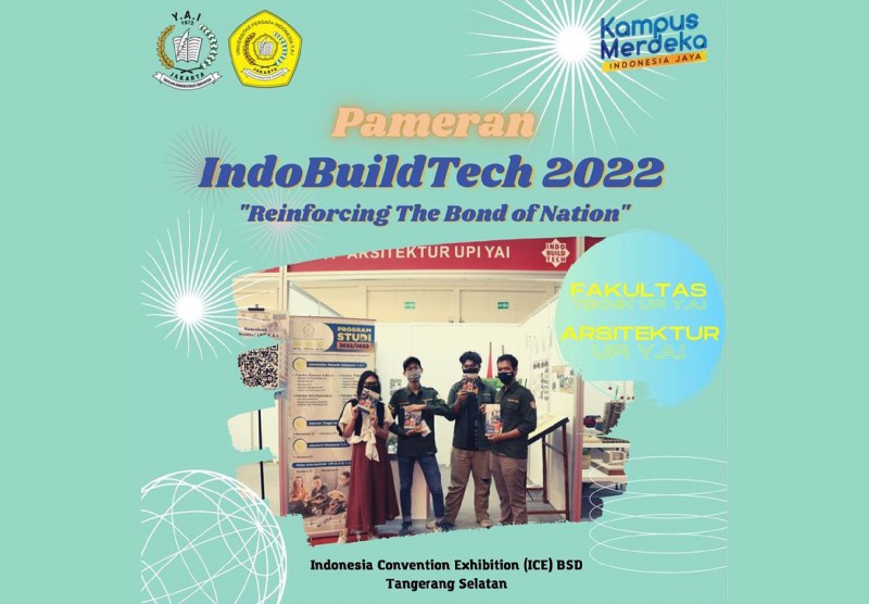 Pameran IndoBuildTech 2022 "Reinforcing The Bond Of Nation"